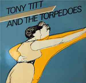 Tony Titt And The Torpedoes - Tony Titt And The Torpedos