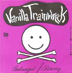 Vanilla Trainwreck - Galvanized