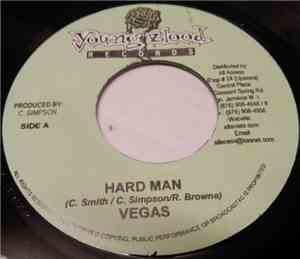 Vegas / Shaka Pow - Hard Man / All My Ladies
