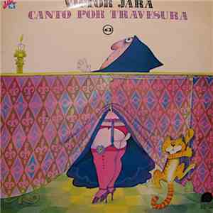 Victor Jara - Canto Por Travesura