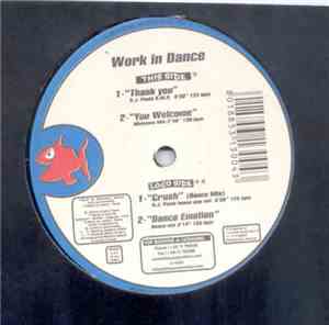 Work In Dance - Thank You / Crush