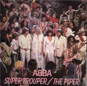 ABBA - Super Trouper / The Piper
