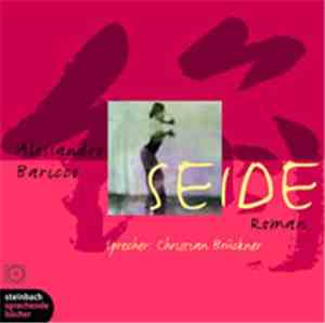 Alessandro Baricco - Seide
