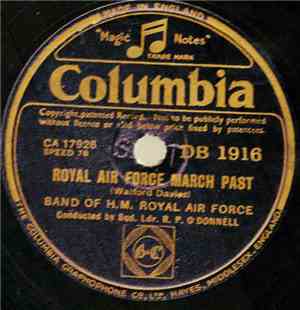 Band Of H.M. Royal Air Force - Royal Air Force March Past / We're On Our Wa ...