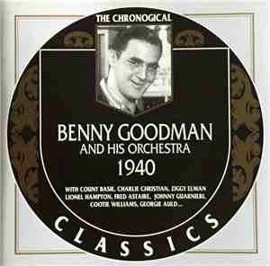 Benny Goodman And His Orchestra - 1940