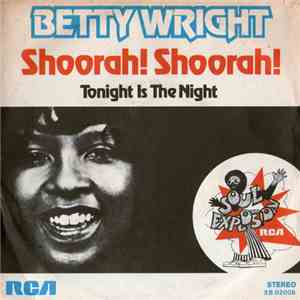 Betty Wright - Shoorah! Shoorah! / Where Is The Love