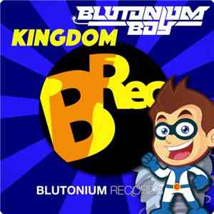 Blutonium Boy - Kingdom