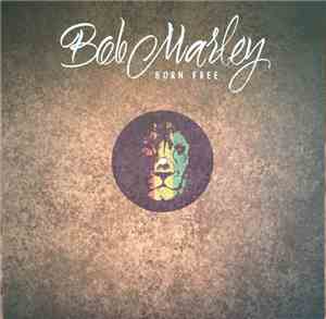 Bob Marley - Born Free