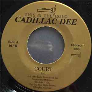 Cadillac Dee - Court / Dear President