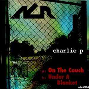 Charlie P - On The Couch