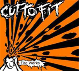 Cut To Fit - Fire Works