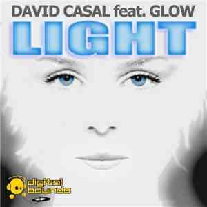 David Casal Feat. Glow  - Light