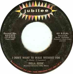 Della Reese - I Don't Want To Walk Without You / I'm Nobody's Baby