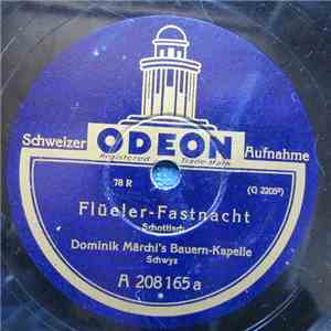Dominik Märchi's Bauern-Kapelle - Flüeler - Fastnacht / Echo Vom Stockhorn