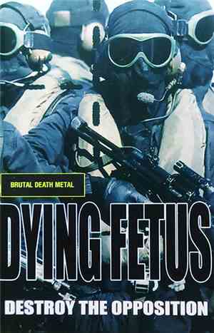Dying Fetus - Destroy The Opposition