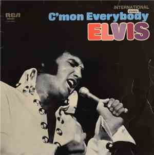 Elvis Presley - C'mon Everybody