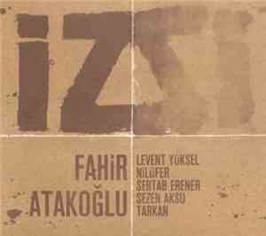 Fahir Atakoğlu - İz
