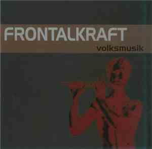 Frontalkraft - Volksmusik