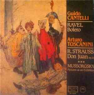 Guido Cantelli, Arturo Toscanini - Ravel Bolero,R.Strauss Don Juan, Mussorg ...
