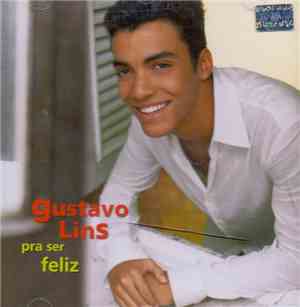 Gustavo Lins - Pra Ser Feliz