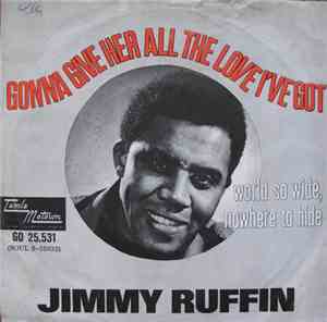Jimmy Ruffin - Gonna Give Her All The Love I've Got