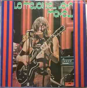 John Mayall - Lo Mejor De John Mayall