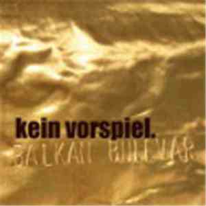 Kein Vorspiel. - Balkan Bulevar