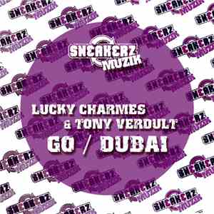 Lucky Charmes & Tony Verdult - Go / Dubai