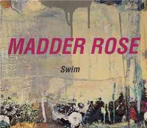 Madder Rose - Swim
