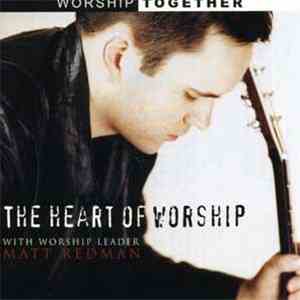 Matt Redman - The Heart Of Worship