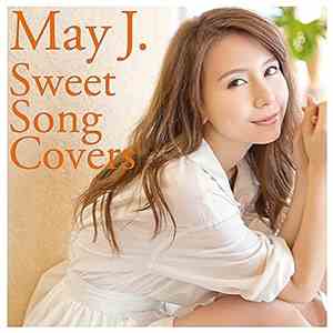 May J. - Sweet Song Covers