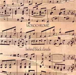 Monochromie -  Behind Black Clouds