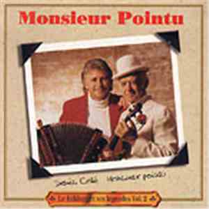 Monsieur Pointu, Denis Côté - Folklore Et Ses Légendes Vol. 2