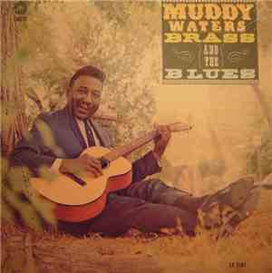 Muddy Waters - Muddy, Brass & The Blues
