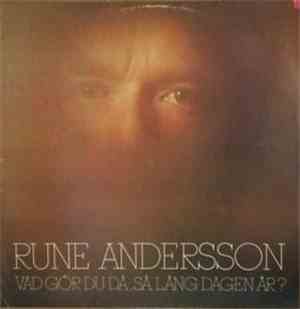 Rune Andersson - Vad Gör Du Då, Så Lång Dagen Är?