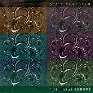 Scattered Order - Full Metal EUROPE