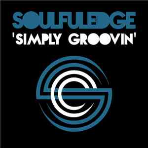 Soulfuledge - Simply Groovin'