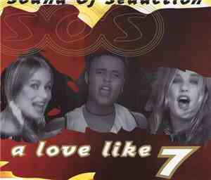 Sound Of Seduction - A Love Like 7