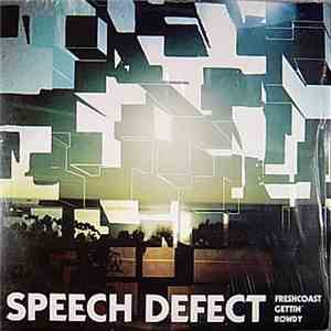 Speech Defect - Freshcoast Gettin' Rowdy