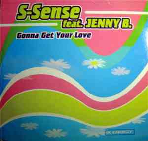 S-Sense - Gonna Get Your Love