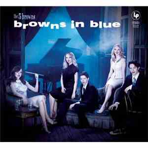 The 5 Browns - Browns In Blue