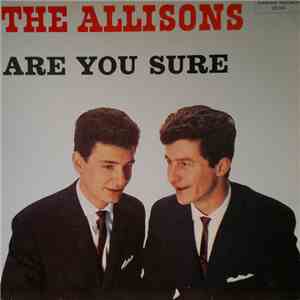 The Allisons - Are You Sure