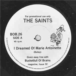 The Saints  / Mock Turtles - I Dreamed Of Marie Antoinette / Croppies Lie D ...