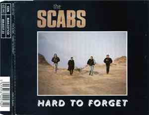The Scabs - Hard To Forget