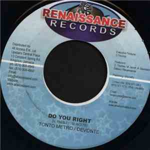 Tonto Metro & Devonte / Jovi  & Zumjay - Do You Right / Dance Floor
