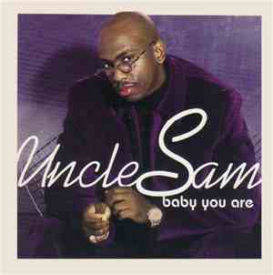 Uncle Sam  - Baby You Are