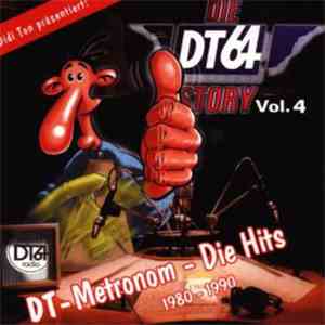 Various - Die DT 64 - Story Vol. 4  Metronom - Die Hits 1980-90