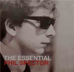 Various - The Essential Phil Spector