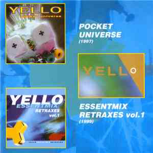Yello - Pocket Universe / Essentmix Retraxes Vol.1