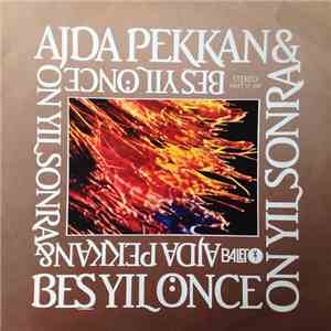 Ajda Pekkan & Beş Yıl Önce On Yıl Sonra - Ajda Pekkan & Beş Yıl Önce On Yıl ...